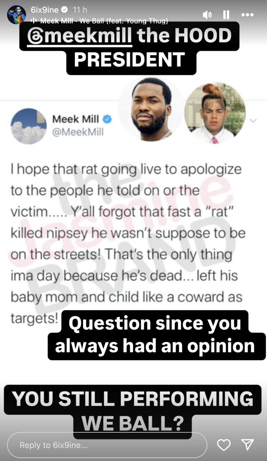 Meek Mill Blass Street Culture As 6ix9ine Drags Him Over Young Thug