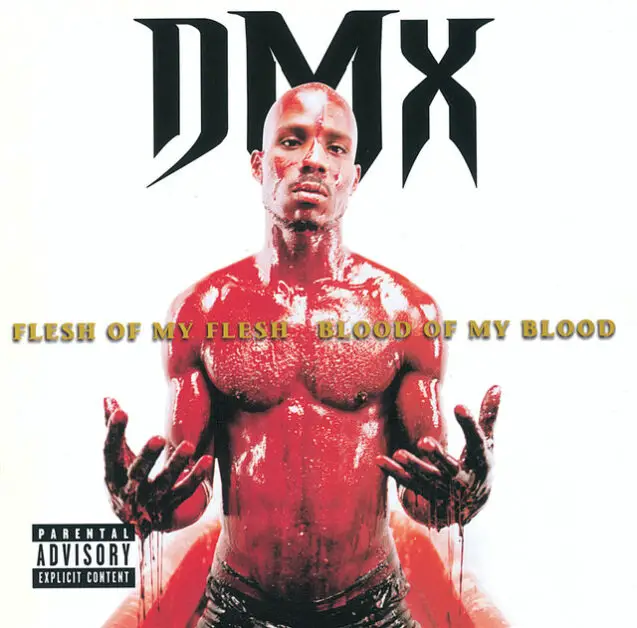 DMX, Flesh of My Flesh, Blood of My Blood