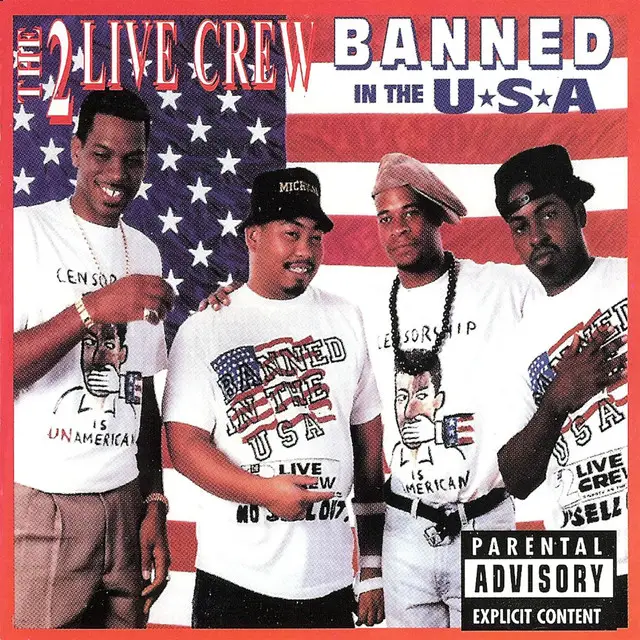 “Banned in the U.S.A.” 2 Live Crew