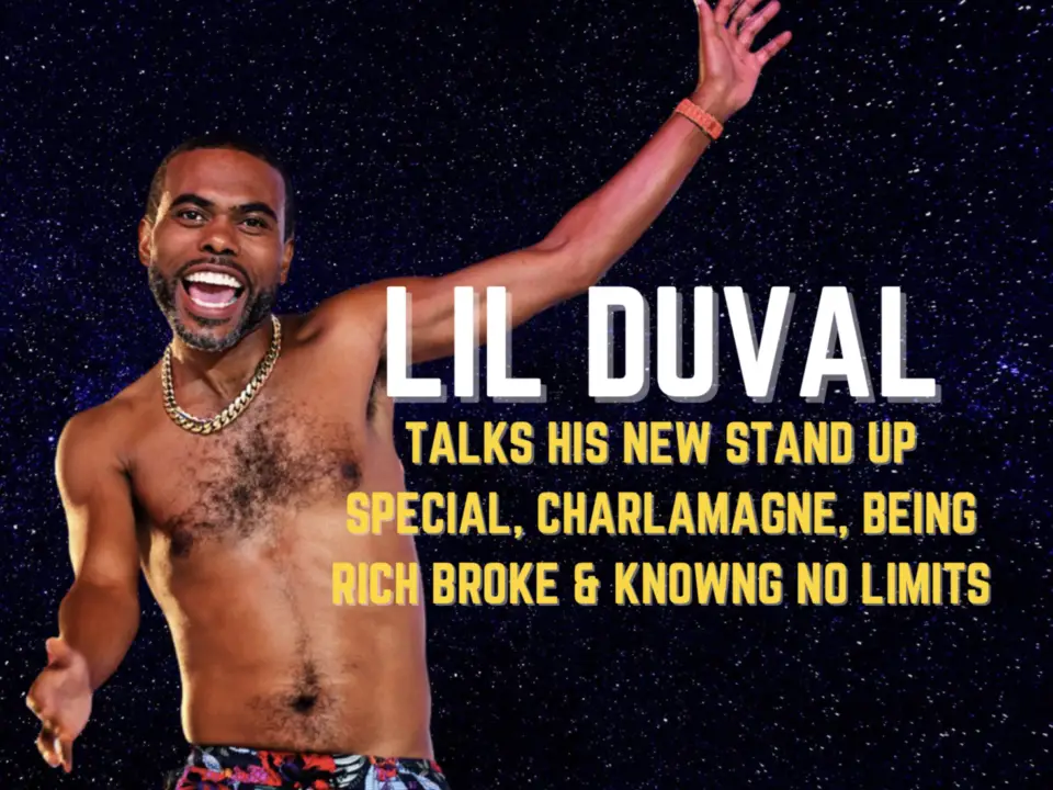 LIL DUVAL Talks Charlamagne's Bad Advice, His Comedy Special, His Top 5