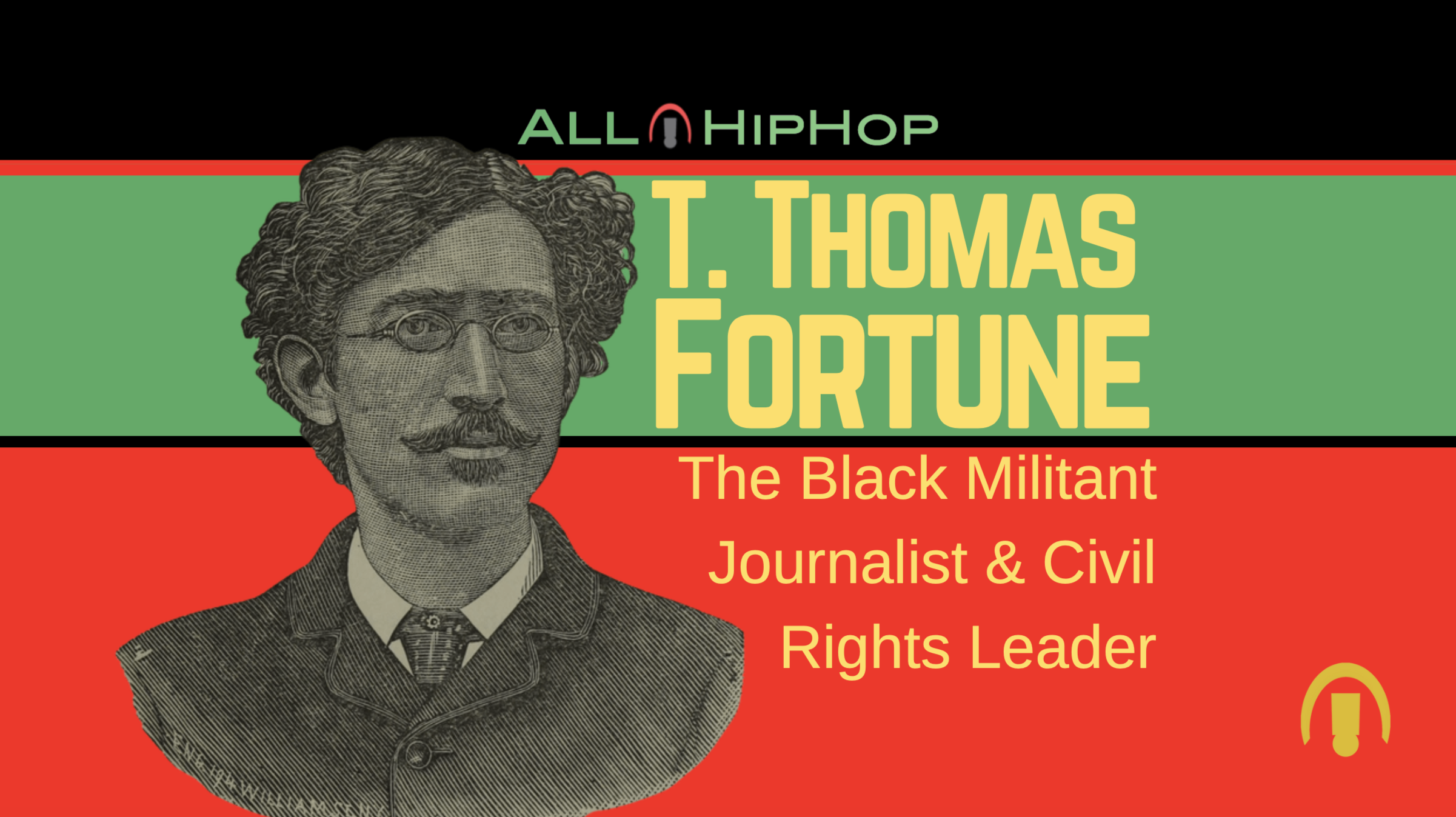 T. Thomas Fortune - The Militant Journalist For Civil Rights - AllHipHop