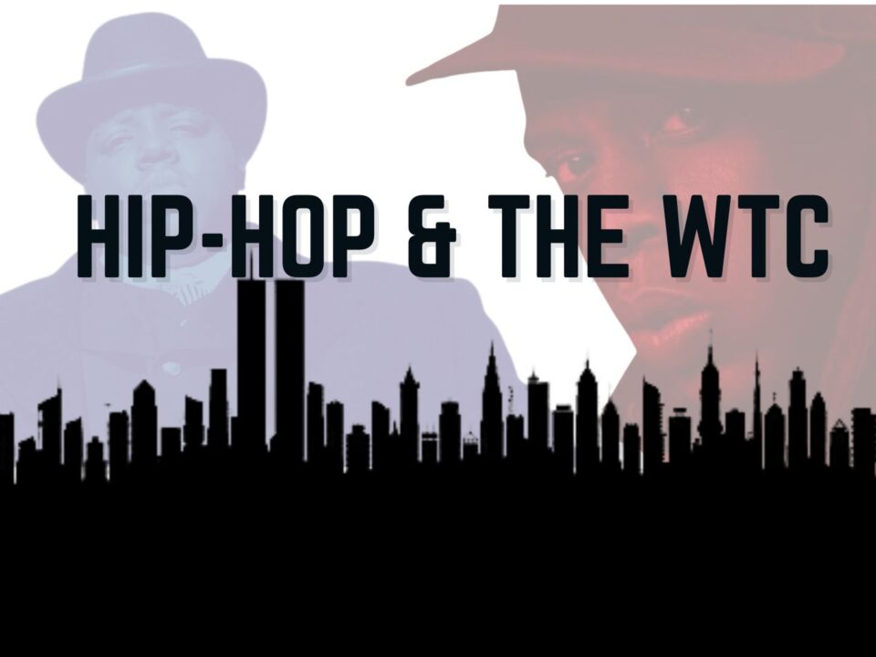 Hip-Hop and The World Trade Center