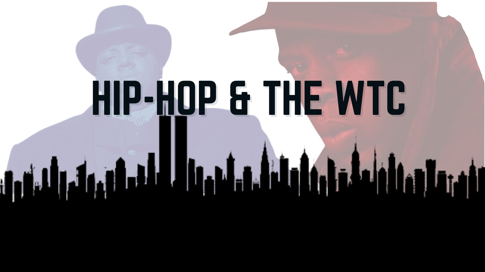 Hip-Hop and The World Trade Center